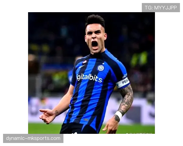 劳塔罗:情绪与专注并重,稳健表现助力巴萨走向成功